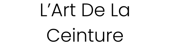 L’art de la Ceinture